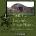 Myths and Legends of the Great Plains