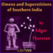 Omens and Superstitions of Southern India