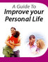 A Guide To Improving Your Personal Life