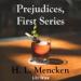 Prejudices, First Series