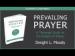 Prevailing Prayer