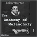 The Anatomy of Melancholy, Volume 1