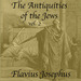 The Antiquities of the Jews, Volume 2