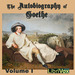 The Autobiography of Goethe, Volume 1