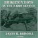 The Brighton Boys in the Radio Service