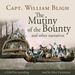 The Mutiny of the Bounty and Other Narratives
