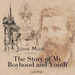 The Story of My Boyhood and Youth