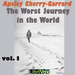 The Worst Journey in the World, Vol. 1
