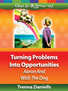 Turning Problems Into Opportunities
