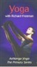 Yoga With Richard Freeman, Primary Series