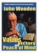 John Wooden: Values, Victory, and Peace of Mind