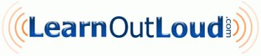 Welcome to LearnOutLoud.com, Your Audio Learning Resource on the Internet.