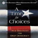 A Time for Choices Audio Podcast