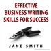 Effective Business Writing for Success