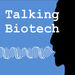 Talking Biotech Podcast