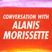 Conversations with Alanis Morissette Podcast