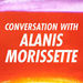 Conversations with Alanis Morissette Podcast