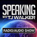 Speaking with T.J. Walker Podcast