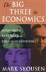 The Big Three in Economics: John Maynard Keynes, Karl Marx, Adam Smith