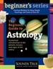 The Beginner's Guide to Astrology