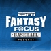 ESPN: Fantasy Focus Baseball Podcast