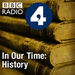 In Our Time: History Podcast