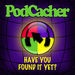 PodCacher: Geocaching Goodness Podcast