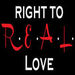 Right to R.E.A.L. Love Podcast