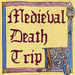 Medieval Death Trip Podcast