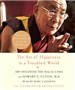 The Art of Happiness in a Troubled World