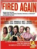 Fired Again