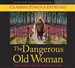The Dangerous Old Woman