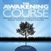 The Awakening Course