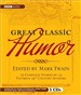 Great Classic Humor: Edited by Mark Twain