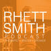Rhett Smith Podcast