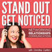 Stand Out Get Noticed Podcast