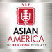 Asian America Podcast