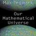 Our Mathematical Universe