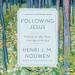 Following Jesus: Finding Our Way Home in an Age of Anxiety