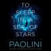 To Sleep in a Sea of Stars