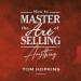 How to Master the Art of Selling Anything Program