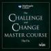 The Challenge and Change Master Course