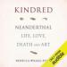 Kindred: Neanderthal Life, Love, Death and Art
