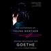 The Sufferings of Young Werther