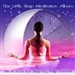 The Little Sleep Meditation
