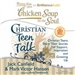 Chicken Soup for the Soul: Christian Teen Talk - Christian Teens Share Their Stories of Support, Inspiration, and Growing Up