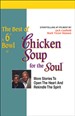 The Best of a 6th Bowl of Chicken Soup for the Soul