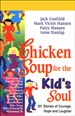 Chicken Soup for the Kid's Soul