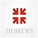 Hebrews: The Radiance of His Glory