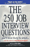 The 250 Job Interview Questions You'll Most Likely be Asked